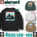 【最短翌日配達】 エレメント キッズ ELEMENT ロンT ロングスリーブ 長袖Tシャツ ドロップショルダー ゆったり ビッグ アウトレット スケボー ブランド130,140,150,160【あす楽対応】BD026-074