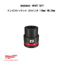 ミルウォーキー SHOCKWAVE IMPACT DUTY インパクトソケット 3/4インチ 19mm 角 23mm 49-66-6361 milwaukee