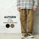 AUTHEN オーセン AUT-109SN SILKNIZED CHINO TROUSERS シルクナイズド チノ トラウザーズ 日本製【クーポン対象外】【T】...