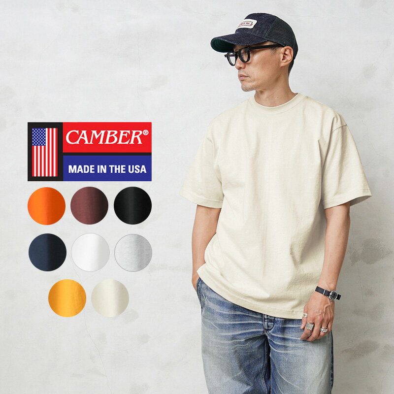 クーポンで最大15%OFF★CAMBER キャンバー #301 8oz マックスウェイト 半袖Tシャツ MADE IN USA｜カットソー クルーネック 無地 メンズ トップス ヘビーオンス ヘビーウェイト ブランド おしゃれ 大きいサイズ 父の日