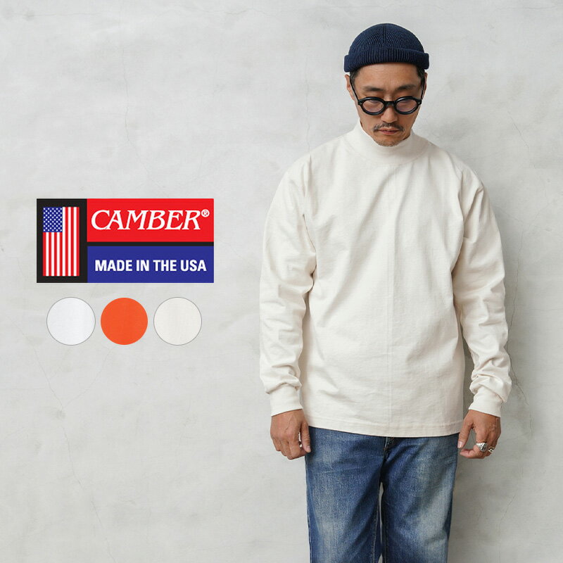 クーポンで10%OFF★ CAMBER キャンバー #306 8oz マックスウェイト モックネック L/S Tシャツ MADE IN USA 送料無料 セール sale 父の日