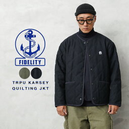 フィデリティ アウター メンズ 【あす楽】★FIDELITY フィデリティ G-23775023 TRPU KARSEY QUILTING JKT キルティング ジャケット【クーポン対象外】【T】｜メンズ アウター ノーカラー 中綿 アメカジ カジュアル 大きいサイズ アウトドア キャンプ ブランド おしゃれ