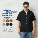 【最短即日発送】クーポンで最大15%OFF★Good On グッドオン GOST2506 DOUBLE PILE OPEN SHIRT ダブル パイル S/S ...