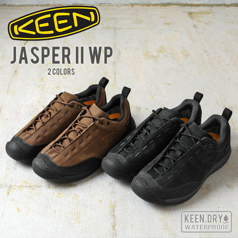 【あす楽】KEEN キーン JASPER II ジャスパー2 ウォータープルーフ スニーカー【T】【クーポン対象外】｜防水スニーカー クライミングシューズ メンズ レディース スエード アウトドア レイングッズ 梅雨 速乾性 通気性 軽量 軽い 撥水 防水 送料無料 プレゼント