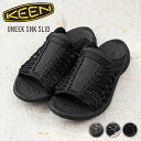 【あす楽】KEEN キーン UNEEK SNK SLIDE ユニーク SNKスライド スニーカーサンダル【T】【クーポン対象外】｜メンズ レディース 靴 編み込み デザイン アウトドア つっかけ キャンプ 川 海 ブランド おしゃれ 送料無料 プレゼント ギフト