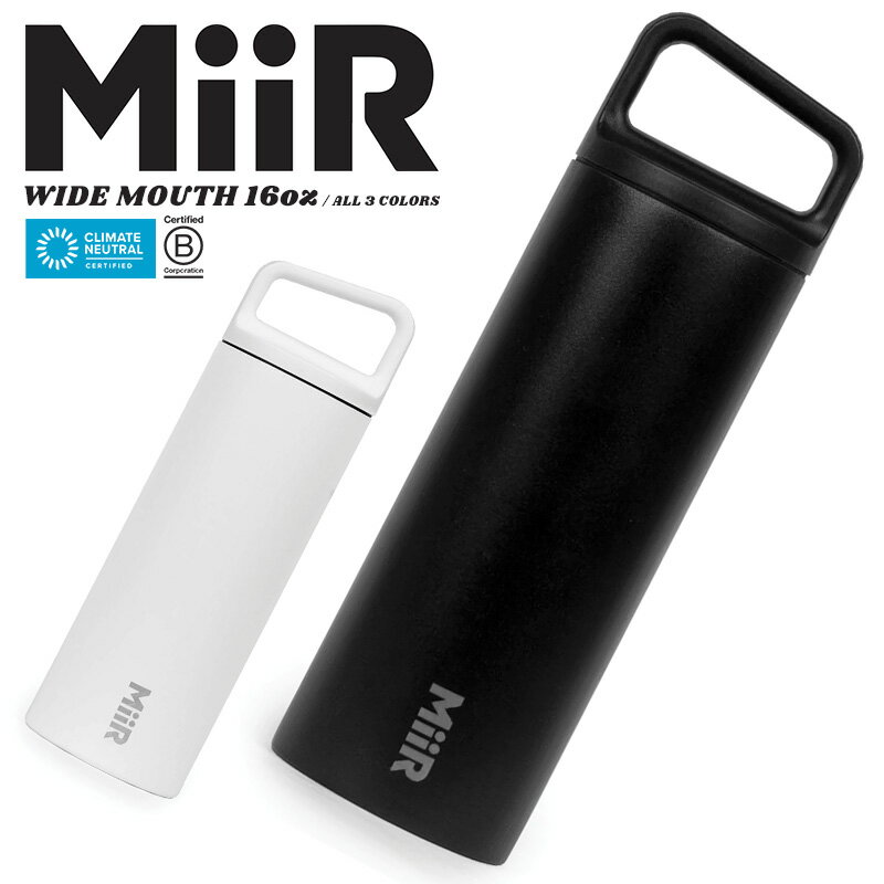 MiiR ミアー Wide Mouth ワイドマウス 保温・保冷ボトル 16oz（473ml）｜水筒 マグボトル タンブラー 軽い 直飲み おしゃれ ブランド 大人 保冷 ステンレス コーヒー ソロキャンプ アウトドアグッズ