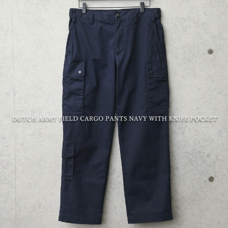 実物 USED オランダ軍 フィールドカーゴパンツ ナイフポケット付き NAVY【クーポン対象外】【I】｜ミリタリーパンツ ワークパンツ メンズ ボトムス 軍放出品 軍モノ 軍パン 大きいサイズ ゆっ…