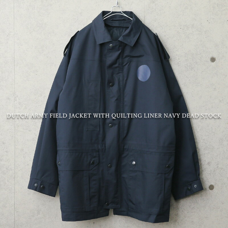 実物 新品 デッドストック オランダ軍 キルティングライナー付き フィールドジャケット NAVY【クーポン対象外】【I】｜ミリタリージャケット レインジャケット 軍放出品 軍モノ 大きいサイズ 撥水 ネイビー 冬 新作 WAIPER 楽天 送料無料