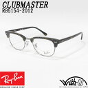 RB5154-2012-51@RX5154-2012-51@RayBan@Co@CLUBMASTER@Nu}X^[@NVbN@Kl@t[@uEf~@_[Nnoi@u[@Y@fB[X@jZbNX@jp@xtΉ@ɒBH@xȂH