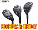 【最終処分 送料無料】JUSTICK プロシード PROCEED TOUR CONQUEST R-HYBRID UT ユーティリティ 18°/21° カスタムシャフト装着可能！