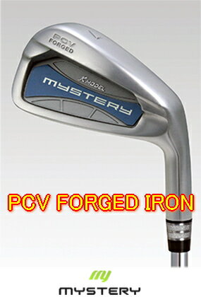 MYSTERY ミステリー PCV FORGED IRON アイアン 5-PW（6本セット）+ カスタムシャフト装着！