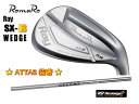 ロマロ Romaro Ray SX-R WEDGE ウェッジ + ATTAS SPINWEDGE IP for Wedge シャフト装着！