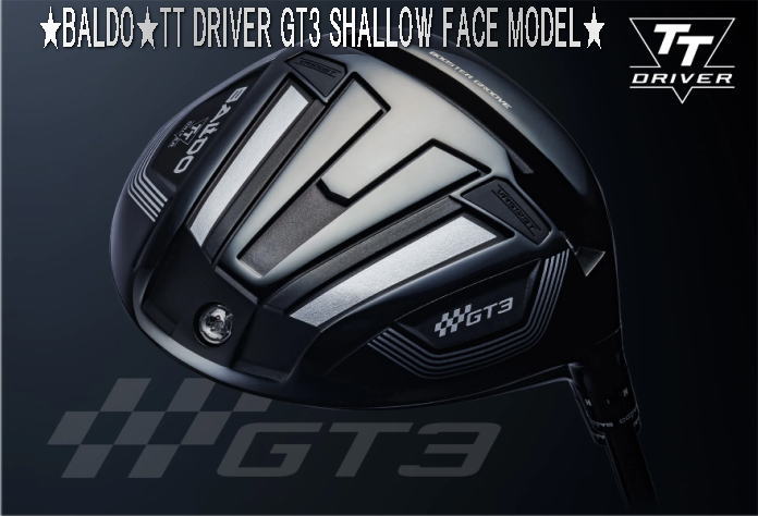 【NEW】BALDO バルド 2024モデル TT DRIVER GT3 SHALLOW FACE MODELドライバー ヘッド + カスタムシャフト装着！ 1