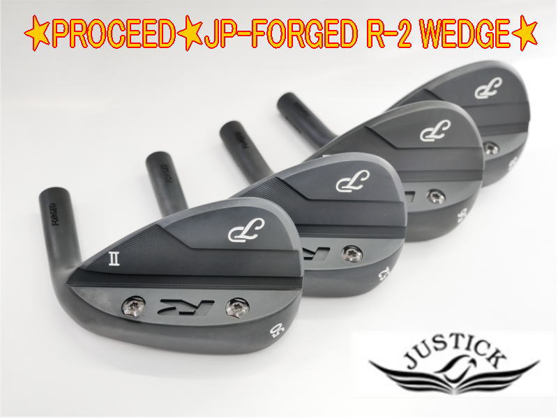 JUSTICK ジャスティック PROCEED プロシード JP-FORGED R-2 WEDGE ウェッジ + カスタムシャフト装着！