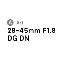 【新品】SIGMA シグマ カメラレンズ Art 28-45mm F1.8 DG DN ソニーE用 フルサイズ対応