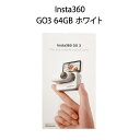 Insta360 インスタ360 アクションカメラ GO3 64GB ホワイト