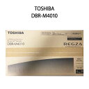 REGZA（東芝） 【土日祝発送】【新品】東芝 TOSHIBA REGZA ブルーレイレコーダー DBR-M4010