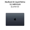MacBook Air Liquid Retinaディスプレイ M3チップ 15.3 MRYU3J/A ミッドナイト