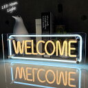 【全品最大P23倍!9日20時〜】父の日 贈り物 プレゼント ギフト LEDネオンサイン ネオン管風 WELCOME インテリア ライト LED ネオンサイン ...