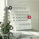 【全品P10倍●13日まで】カレンダー 壁掛け 卓上 Ring-A-Date パーペチュアルカレンダー 北欧 モダン ウォールカレンダー 万年カレンダー リプロ...