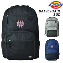 【Dickies】ディッキーズ バックパック30L[3色]80054700 メンズ レディース 男子 女子 リュックサック デイバッグ カジュアルバック 大容量 多機能 学校 部活 クラブ 中学校 高校 通学 通勤 入学 カジュアル 旅行 遠征 phsz【あす楽】【RCP】