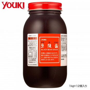 【同梱不可】 YOUKI ユウキ食品 豆チ醤(トウチジャン) 1kg×12個入り 212265