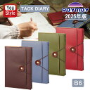 在庫一掃 赤字セール 【2025年版】レイメイ藤井 TACK DIARY タックダイアリー(ウィークリー・レフト)B6 2024年12月〜2026年3月 ブブラ...