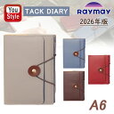 【4日20時~3h限定★10%OFFクーポン★】【2026年版】レイメイ藤井 TACK DIARY タックダイアリー(ウィークリー・レフト)A6 2025年12...