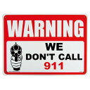 vX`bNTC{[h [CA-05] WARNING WE DON'T CALL 911 x Ŕ AJG