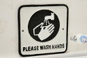 手を洗おう アイアンプレート Wash Hands ウオッシュハンド 手洗い励行 カントリー インテリア雑貨 北欧 アンティーク 看板 サイン トイレ おしゃれ インフルエンザ 手を洗う 洗面所 コロナ対…