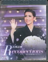 【中古】Blu-ray/宝塚歌劇「 Recollections 真風涼帆 〜思い出の舞台集&サヨナラショー〜 」