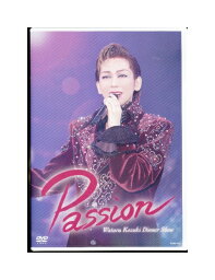 【中古】DVD/宝塚歌劇「 湖月わたる / Passion 」 Kowataru Kozuki Dinner Show