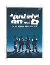 【中古】DVD「 *pnish* on Vol.6 」 パニッシュ