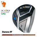 ダンロップ 2020 ゼクシオイレブン レフティ フェアウェイDUNLOP XXIO 11 ELEVEN Lefty FAIRWAYDiamana RF ディアマナメーカーカスタム 日本モデル