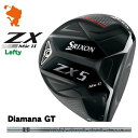 DUNLOP SRIXON ZX5 MkII Lefty DRIVER _bv XN\ ZX5 Mk2 teB hCo[ Diamana GT fBA}i [J[JX^