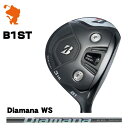 BRIDGESTONE 2023 B1ST FAIRWAY uaXg B1ST tFAEFC Diamana WS fBA}i [J[JX^