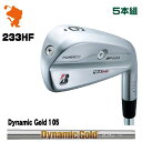 BRIDGESTONE 2023 233HF IRON uaXg 233HF ACA 5{g Dynamic Gold 105 _Ci~bNS[h [J[JX^