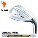 FOURTEEN DJ-6 WEDGE tH[eB[ DJ6 Vo[ EFbW Dynamic Gold EX TOUR ISSUE _Ci~bNS[h [J[JX^