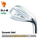 FOURTEEN DJ-6 LH Lefty WEDGE tH[eB[ DJ6 teB EFbW Dynamic Gold HT _Ci~bNS[h [J[JX^