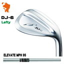 FOURTEEN DJ-6 LH Lefty WEDGE tH[eB[ DJ6 teB EFbW ELEVATE MPH 95 Gx[g [J[JX^