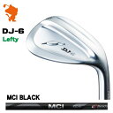 FOURTEEN DJ-6 LH Lefty WEDGE tH[eB[ DJ6 teB EFbW MCI BLACK GV[AC [J[JX^