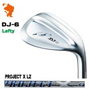 FOURTEEN DJ-6 LH Lefty WEDGE tH[eB[ DJ6 teB EFbW PROJECT X LZ vWFNgGbNX [J[JX^