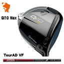 TaylorMade 24 Qi10 Max DRIVER e[[Ch L[ACe}bNX hCo[ TourAD VF cA[AD [J[JX^