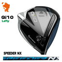 TaylorMade 24 Qi10 Lefty DRIVER e[[Ch L[ACe teB hCo[ SPEEDER NX Xs[_[NX u[ [J[JX^