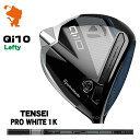 TaylorMade 24 Qi10 Lefty DRIVER e[[Ch L[ACe teB hCo[ TENSEI PRO WHITE 1K eZC zCg [J[JX^