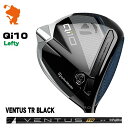 TaylorMade 24 Qi10 Lefty DRIVER e[[Ch L[ACe teB hCo[ VENTUS TR BLACK x^X TR ubN [J[JX^