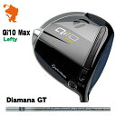 TaylorMade 24 Qi10 Max Lefty DRIVER e[[Ch L[ACe}bNX teB hCo[ Diamana GT fBA}i [J[JX^