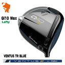 TaylorMade 24 Qi10 Max Lefty DRIVER e[[Ch L[ACe}bNX teB hCo[ VENTUS TR BLUE x^X TR u[ [J[JX^