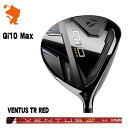 TaylorMade 24 Qi10 Max FAIRWAY e[[Ch L[ACe }bNX tFAEFCEbh VENTUS TR RED x^X TR bh [J[JX^