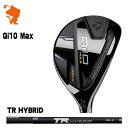 TaylorMade 24 Qi10 Max RESCUE e[[Ch L[ACe }bNX XL[ TR HYBRID J[{Vtg [J[JX^